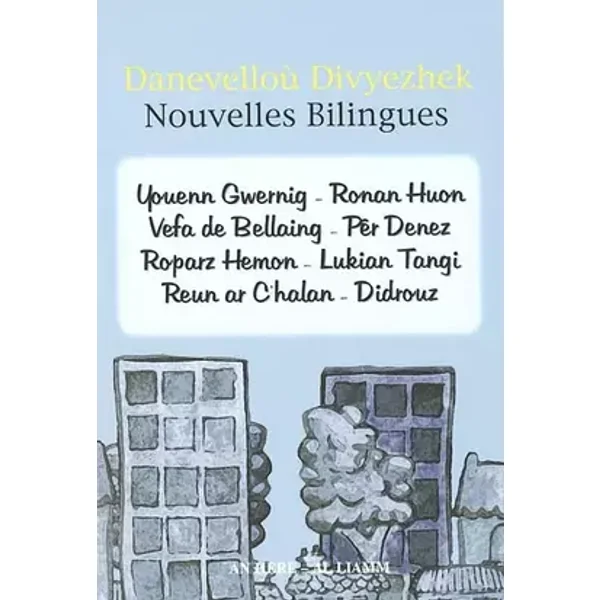 Danevellou divyezhek :nouvelles bilingues breton-français