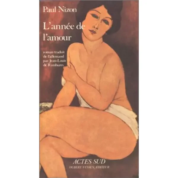 L'année de l'amour - Paul Nizon