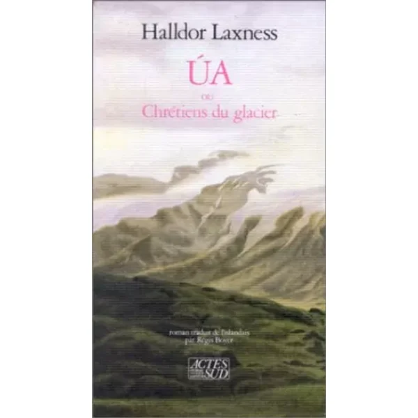 ÂUa ou Chrétiens du glacier - Halldor Laxness