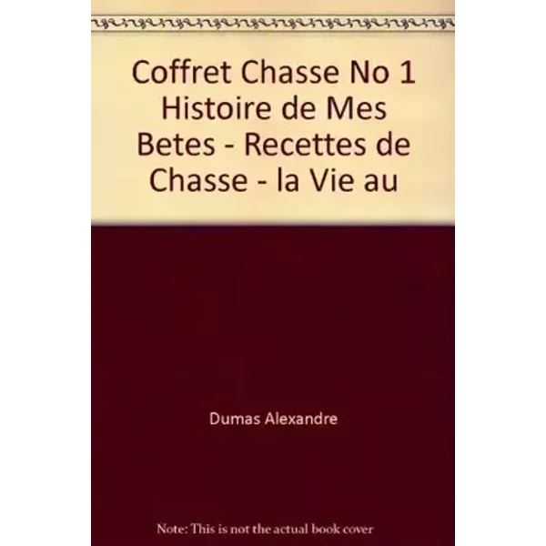 Coffret chasse no 1 histoire de mes betes - recettes de chasse - la vie au - Alexandre Dumas