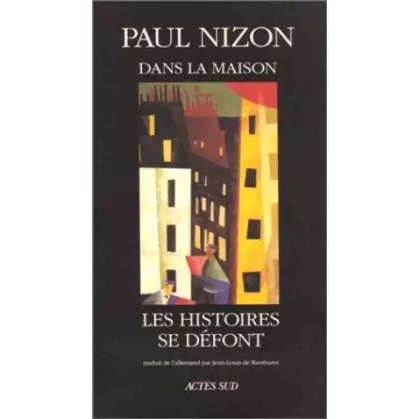 Dans La Maison Les Histoires Se DéFont - Paul Nizon-image