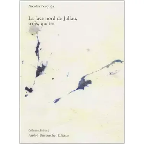 La face nord de Juliau, tome 3 - Nicolas Pesques
