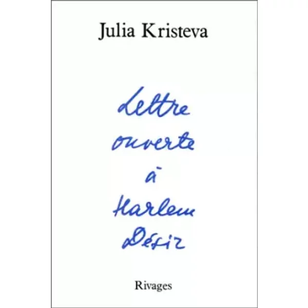 Lettre Ouverte à Harlem DéSir - Julia Kristeva-image