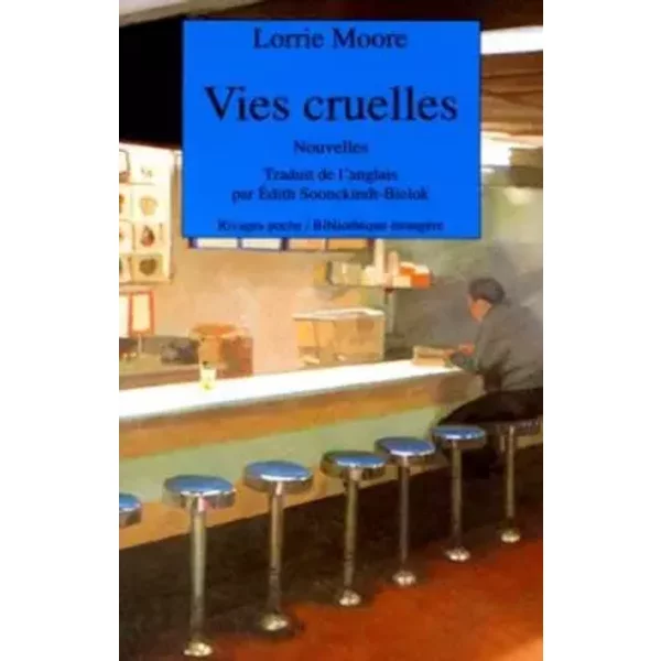 Vies Cruelles - Lorrie Moore, Edith Soonckindt-image