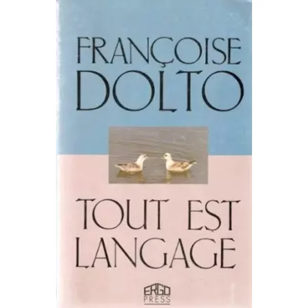 Tout Est Langage - FrançOise Dolto-image