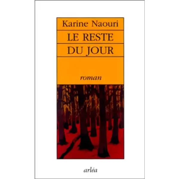 Le Reste Du Jour - Karine Naouri-image