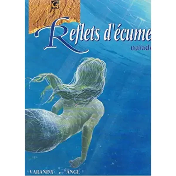 REFLETS D'ECUME T01 NAIADE - VARANDA+ANGE