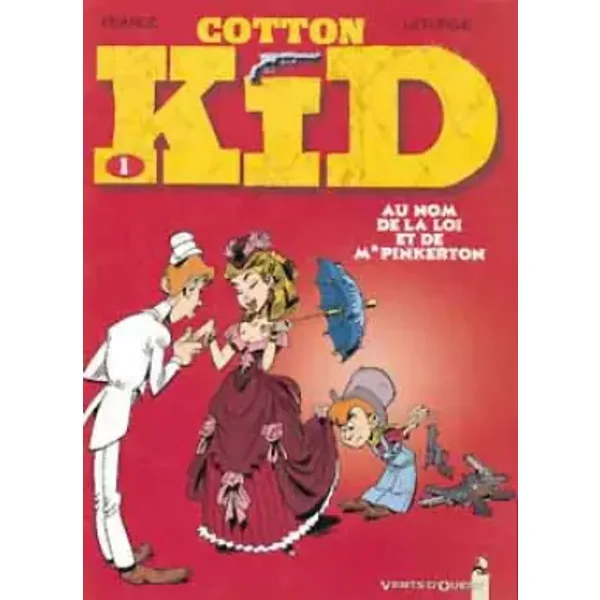 Cotton Kid, tome 1 : Au nom de la loi et de Mr Pinkerton - Pearce, Léturgie