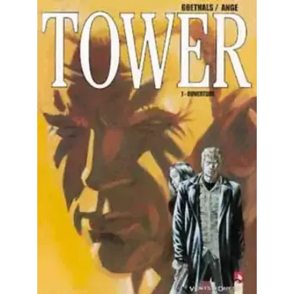 Ouverture, Tower, tome 1 - Goethals, Ange