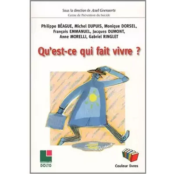 Qu'est ce qui fait vivre ? - Axel Geeraerts, Collectif