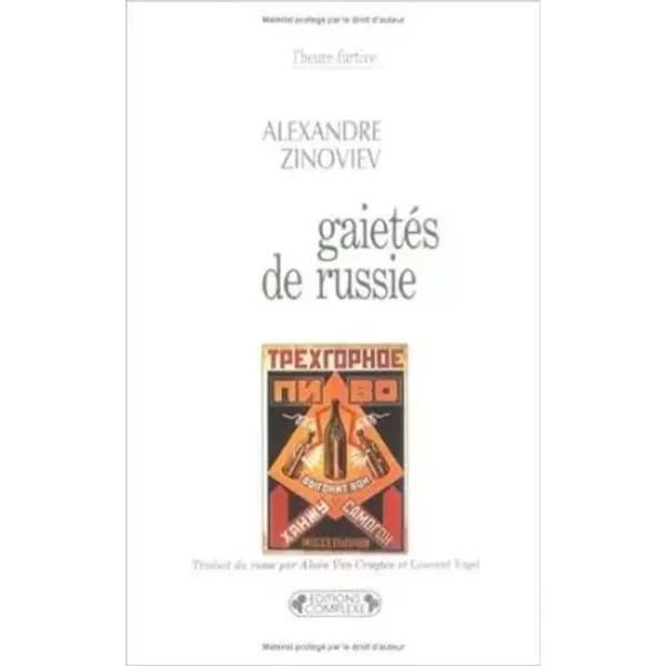 Gaiétés de Russie - Alexandre Zinoviev
