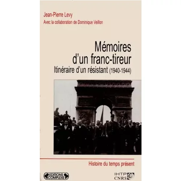 Mémoires d'un franc tireur - J P Levy