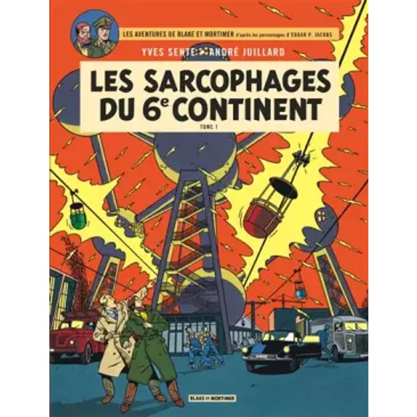 Blake & Mortimer - Tome 16 - Les Sarcophages du 6e continent - Tome 1 - Sente Yves