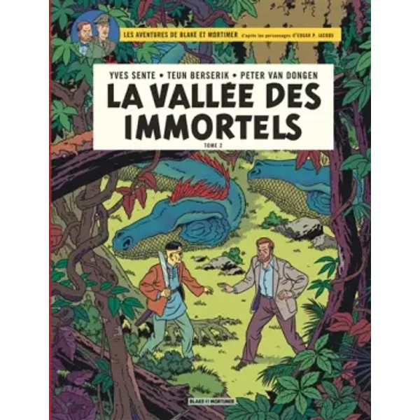 Blake & Mortimer - tome 26 - La Vallée des Immortels - Tome 2 - Le Millième Bras du Mékong - Sente Yves, Berserik Teun, Van Dongen Peter
