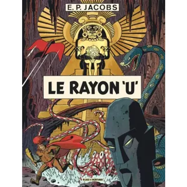 Avant Blake et Mortimer - Tome 1 - Le Rayon U / Nouvelle édition (Nouvelles couleurs) - Edgar P. Jacobs, Edgar P. Jacobs, Edgar P. Jacobs