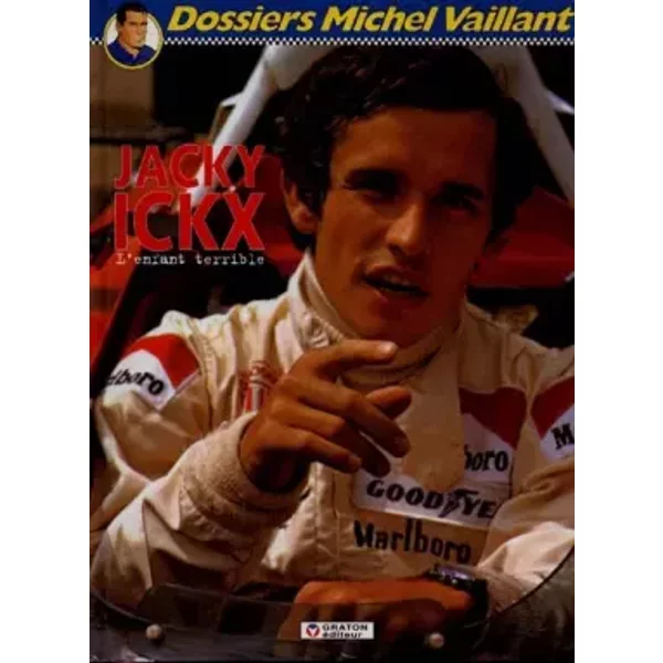 Jacky Ickx, l'enfant terrible - Pierre Dieudonné