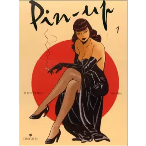 Pin-up, tome 1 - Yann, Yann, Philippe Berthet, Philippe Berthet