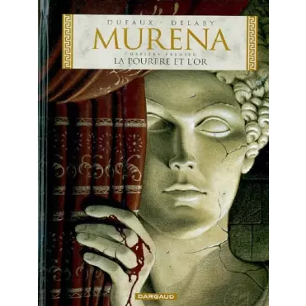 Murena, tome 1 : La Pourpre et l'Or - Philippe Delaby, Jean Dufaux