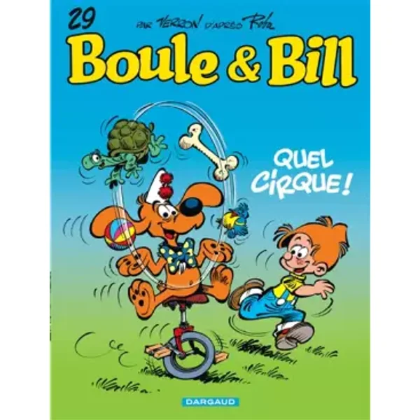 Boule et Bill, tome 29 : Quel cirque ! - Verron, Jean Roba