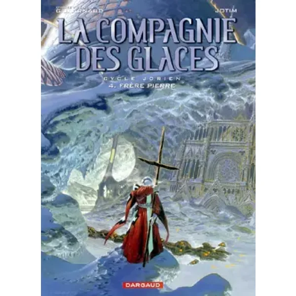 La Compagnie des Glaces - Cycle 1 - tome 4 - Frère Pierre - Studio Jotim, Studio Jotim