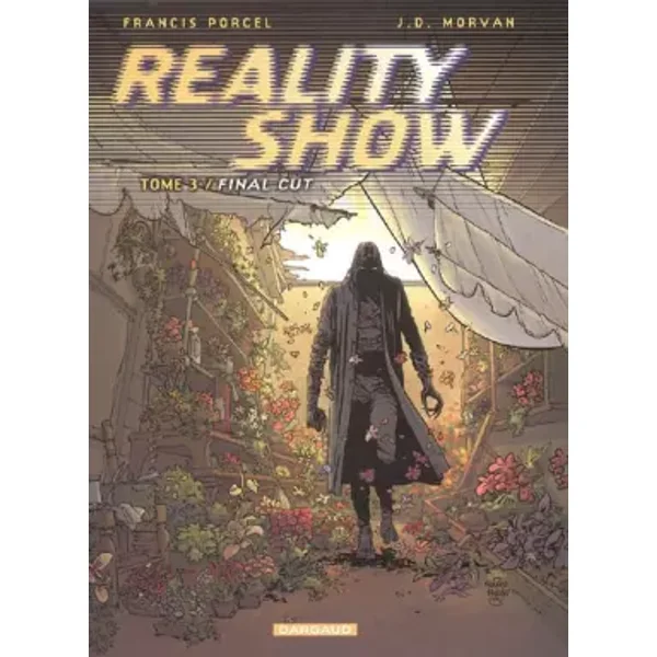 FINAL CUT (REALITY SHOW, 3) (French Edition) - Jean David MORVAN, Françis PORCEL