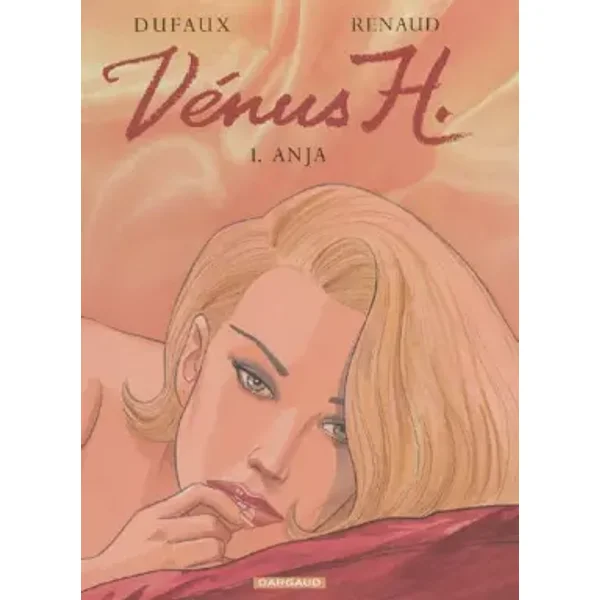 Vénus H. - tome 1 - Anja - Dufaux Jean, Renaud