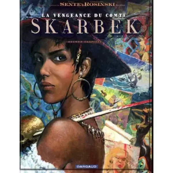 La vengeance du Comte Skarbek - tome 2 - Coeur de Bronze (Un) - Sente Yves, Rosinski Grzegorz