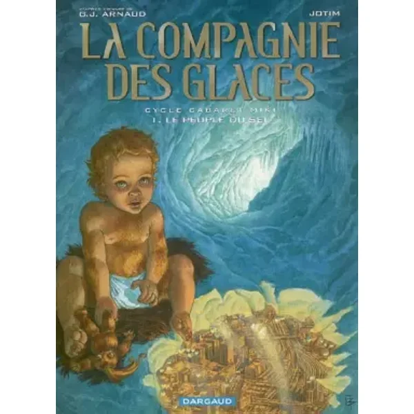 La Compagnie des Glaces - Cycle 2 - tome 1 - Le peuple du sel - Studio Jotim, Studio Jotim
