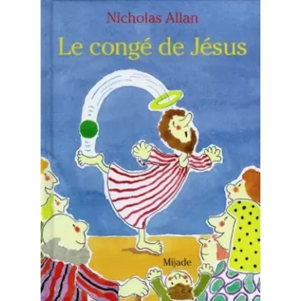 Le Congé de Jésus - N. Allan