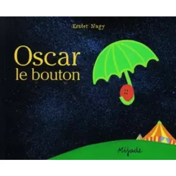 Oscar le bouton - Naguy Eszter