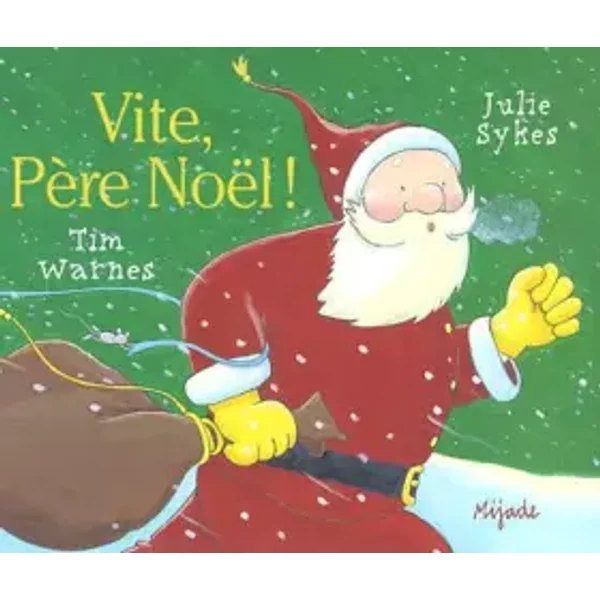 Vite PèRe NoëL ! - Julie Sykes Et Tim Warnes-image