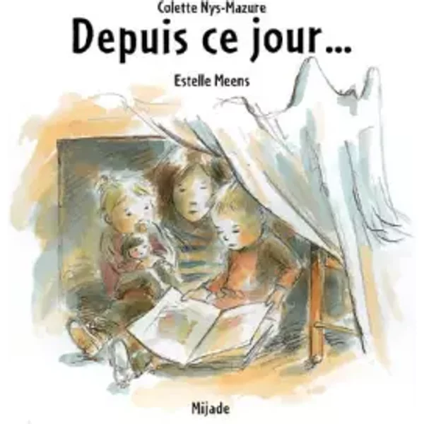 Depuis Ce Jour... - Colette Nys-Mazure, Estelle Meens-image