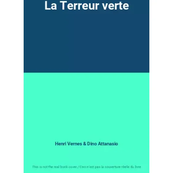 La Terreur verte - Henri Vernes, Dino Attanasio