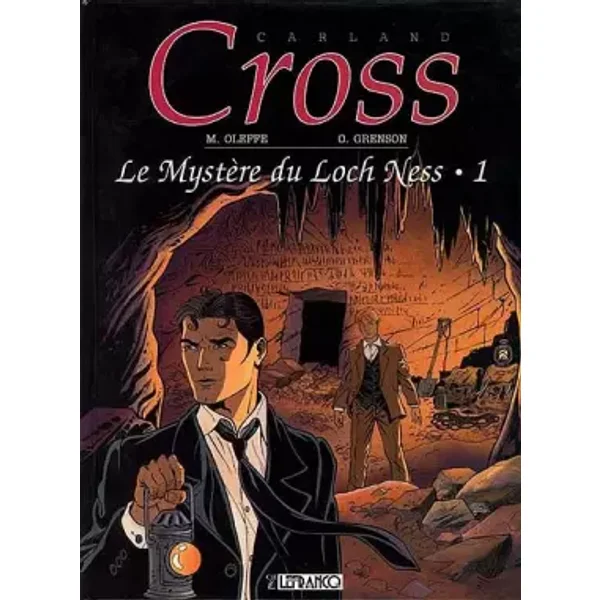 Carland Cross, tome 1 : Le Mystère du Loch Ness - Oleffe Grenson