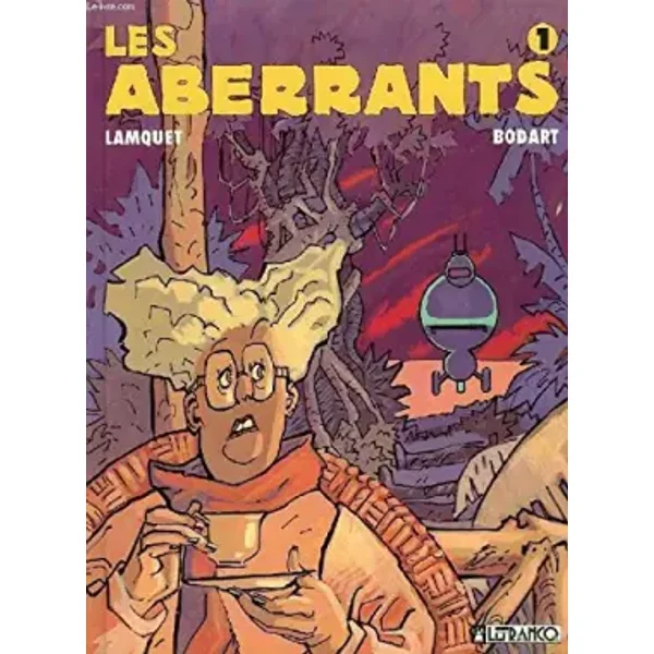 LES ABERRANTS TOME 1 - Bodard, Chris Lamquet