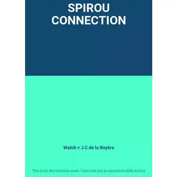 SPIROU CONNECTION - Watch + J.C de la Royère