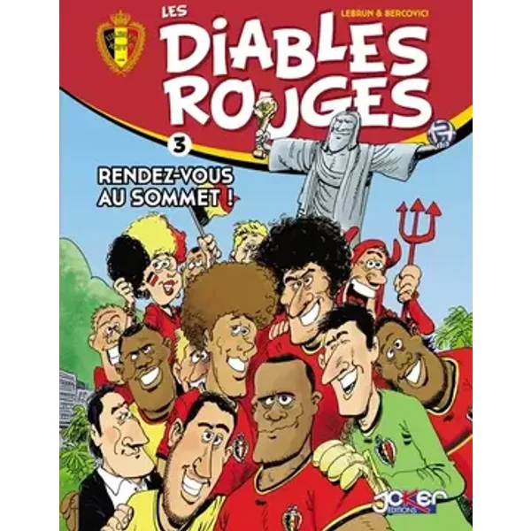 Les Diables Rouges T03: Rendez-vous au sommet! - Lebrun