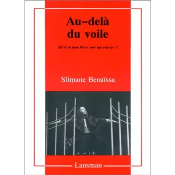 Au-Delà Du Voile: (Si Tu Es Mon FrèRe, Moi Qui Suis-Je?) - Slimane BenaïSsa-image