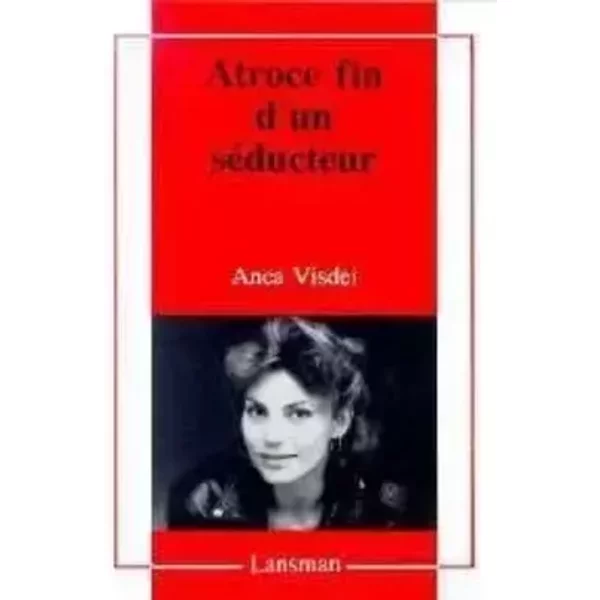 Atroce fin d'un seducteur - Visdei