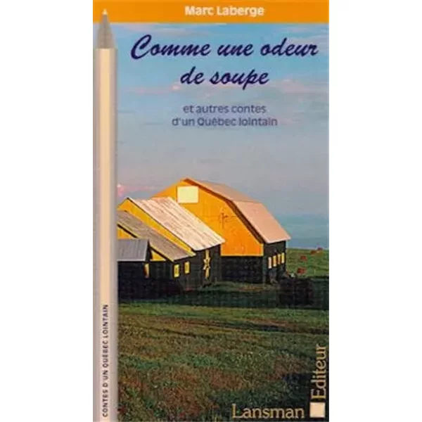 Comme une odeur de soupe - Laberge