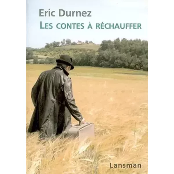 Les Contes a Rechauffer - Eric Durnez
