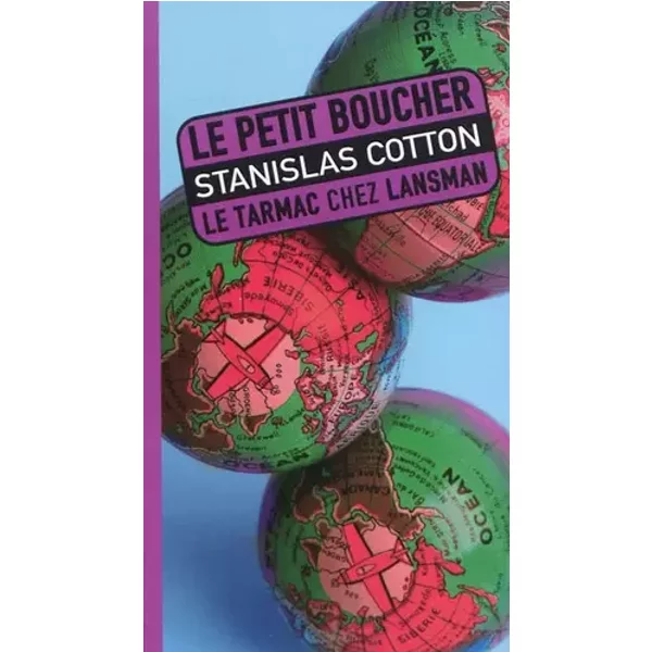 Le petit boucher - Stanislas Cotton