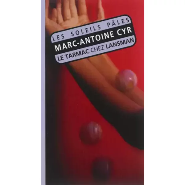 Les soleils pâles - Marc-Antoine Cyr