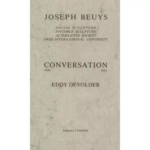 Joseph Beuys : conversation avec Eddy Devolder / Conversation with Eddy Devolder - Eddy Devolder