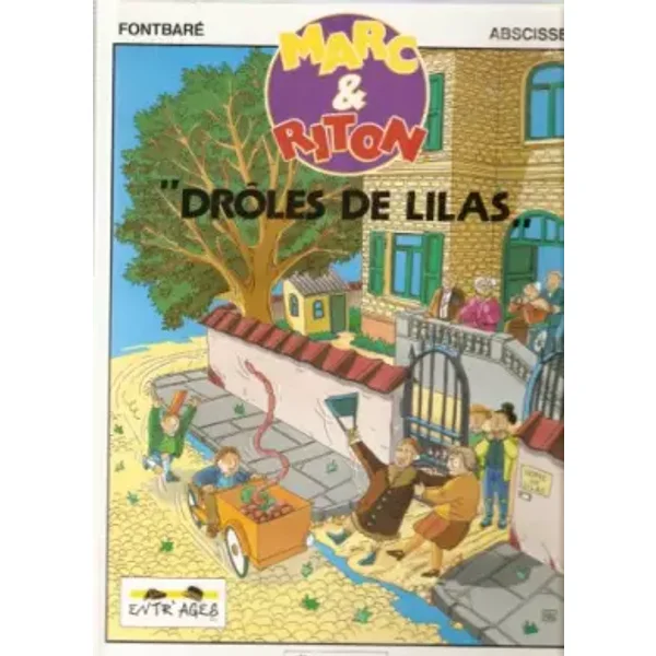 DROLES DE LILAS - Fontbare, Abscisse