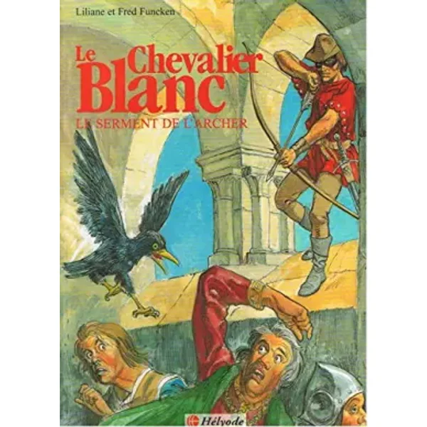 SERMENT DE ARCHER -T3- - Liliane Funcken