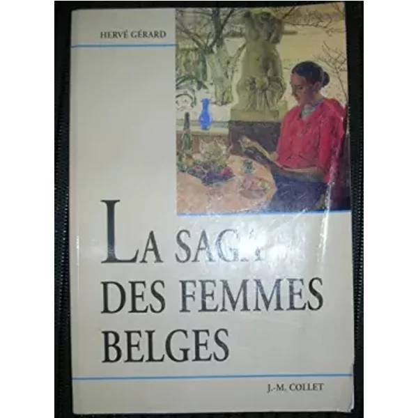 La saga des femmes belges - Hervé GERARD