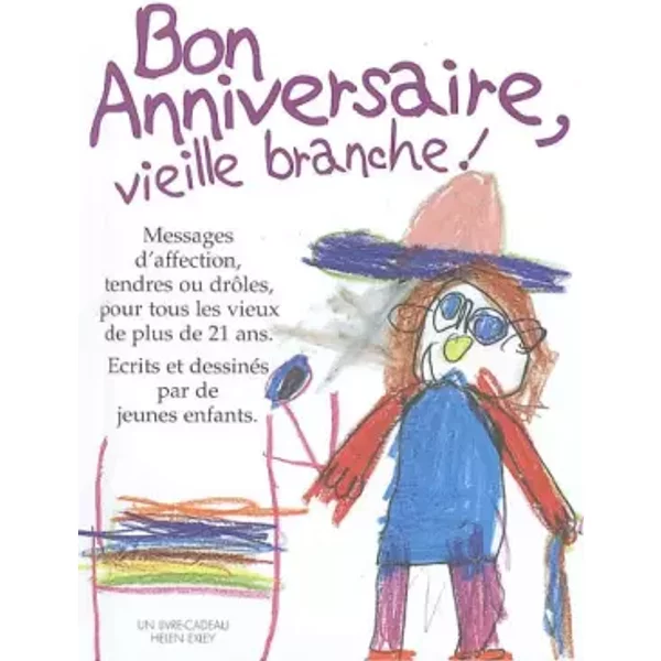 Bon Anniversaire, Vieille Branche ! - Helen Exley-image