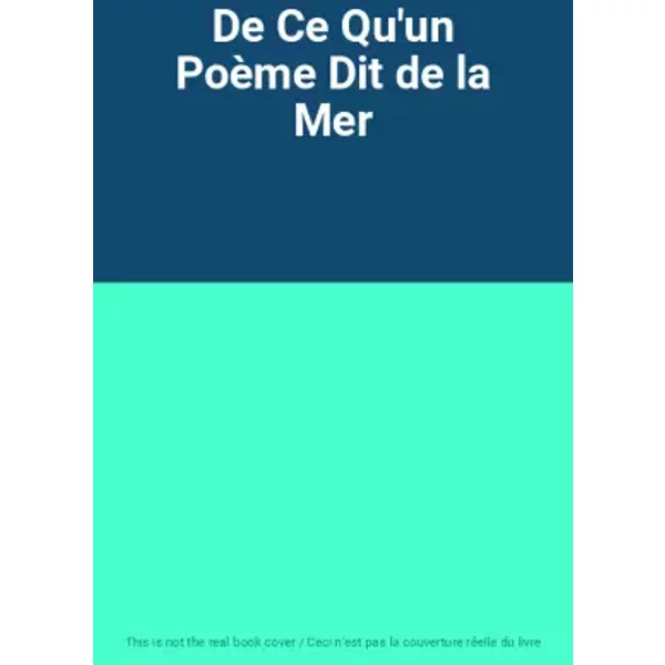 De Ce Qu'un Poème Dit de la Mer