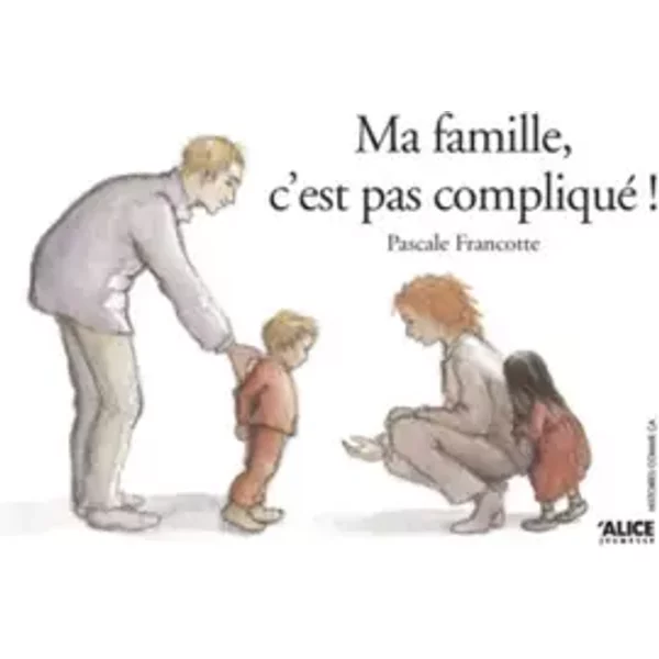 Ma Famille C'est Pas Compliqué - Pascale Francotte-image